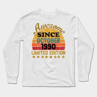 Awesome Since October 1990 31 Year Old 31th Birthday gift T-Shirt Long Sleeve T-Shirt